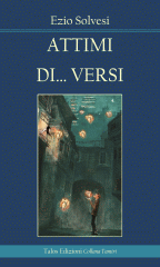 Copertina del libro di poesie Attimi di versi, di Ezio Solvesi