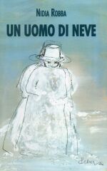 Copertina del romanzo Un Uomo di Neve con dipinto di Helga Lumbar