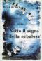 Copertina di Sotto il segno della nebulosa, raccolta di liriche di Nidia Robba