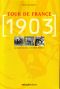Copertina del libro Tour de France 1903 La nascita della Grande Boucle di Paolo Facchinetti