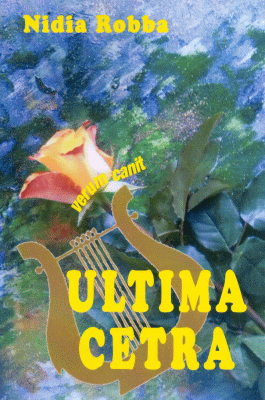 Copertina del libro Ultima cetra, raccolta di poesie della scrittrice e poetessa giuliana Nidia Robba, con una composizione naturale su tela antica dipinta ad olio da Helga Lumbar Robba