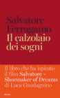 Copertina del libro Il Calzolaio dei Sogni, di Salvatore Ferragamo, pubblicato da Electa