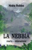 Copertina libro La Nebbia scritto da Nidia Robba con dipinto di Helga Lumbar Robba