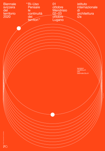 Locandina della mostra RI - USO Pensare la continuità dei territori a Mendrisio e Lugano in Svizzera ad ottobre 2020