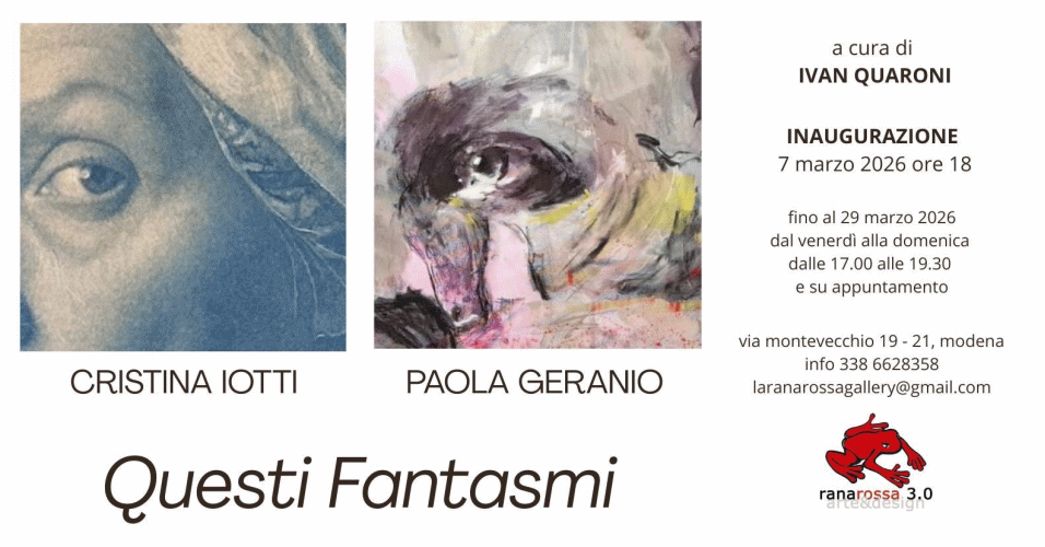 Locandina della mostra Questi fantasmi con opere di Paola Geranio e Cristina Iotti
