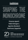 Locandina della mostra Shaping the Monochrome
